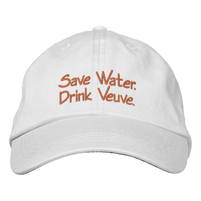 Économisez de l'eau Boire Veuve Casquette (Devant)