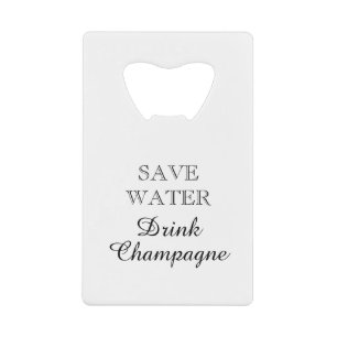 Économisez l'eau, buvez du champagne drôle