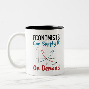 Economists Can Supply It On Demand Two-Tone Coffee Mug