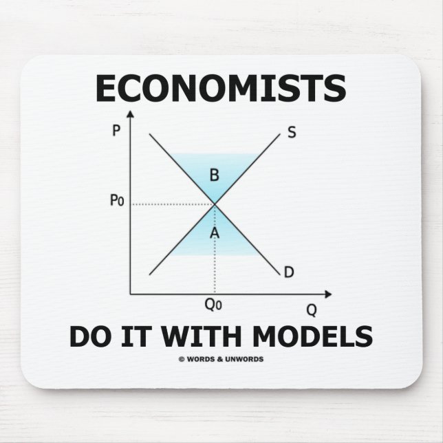 Economists Do It With Models (Economics Humor) Mouse Pad (Front)