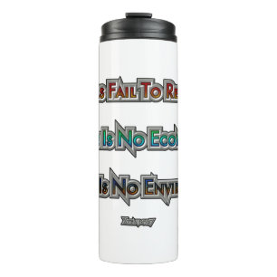Economy vs Environment Thermal Tumbler