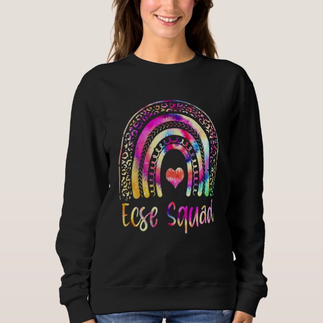 Ecse Squad Team Tie Dye Rainbow Back To School Tea Sweatshirt (Front)