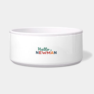 Écuelle "Bonjour, Newman."