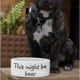 Écuelle Ceci pourrait être un chien de bière Humour amusan