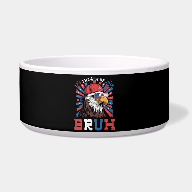 Écuelle Its The 4th Of July Bruh Bald Eagle Patriotic (Devant)