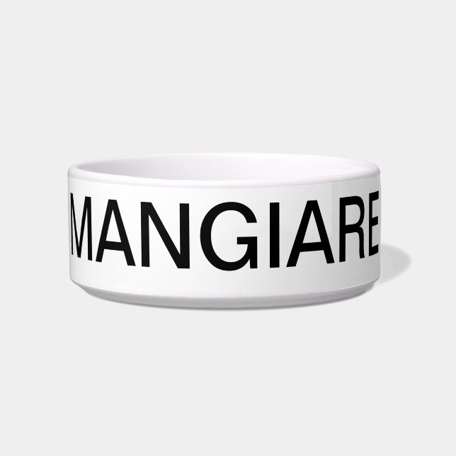 ÉCUELLE "MANGIARE" = MANGER DANS "ITALIEN PET BOWER" (Devant)