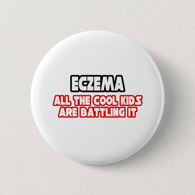 Eczema...Cool Kids 2 Inch Round Button (Front)
