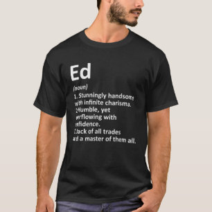 ED Definition Personalized Name Funny Birthday Gif T-Shirt