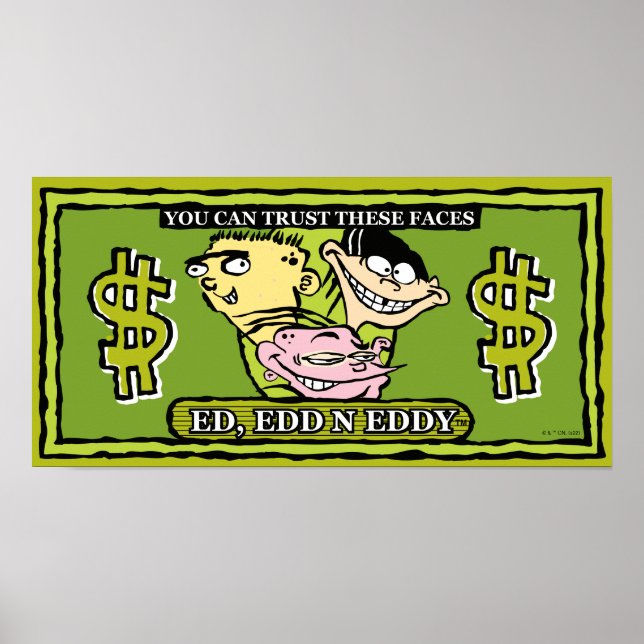 Ed, Edd, n Eddy Dollar Bill Poster (Front)