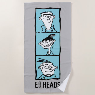 Ed, Edd, n Eddy - Ed Heads Beach Towel