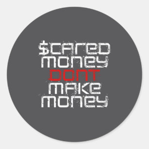Ed Money Don't Make Money Classic Round Sticker