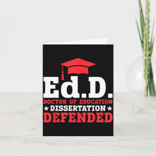 Edd doctor of education dissertation defended edd card