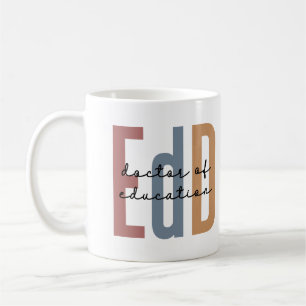 EdD Doctor Of Education Graduation Coffee Mug