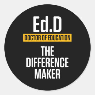 Edd Doctor Of Education Maker Doctorate Graduation Classic Round Sticker