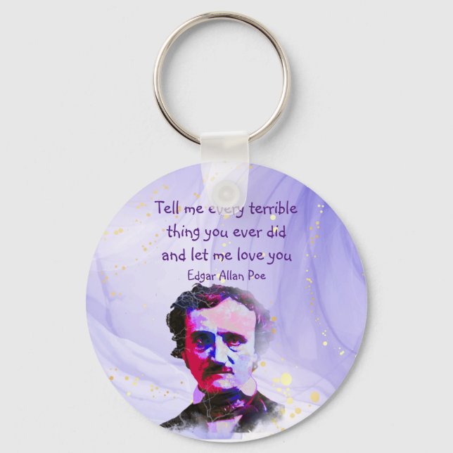 Edgar Allan Poe Author Writer Poet Love Quote Keychain (Front)