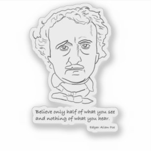 Edgar Allan Poe Portrait With Believe Quotation