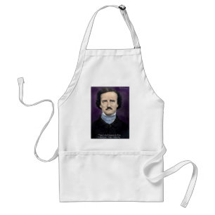 Edgar Allen Poe "Enthusiasm" Wisdom Quote Gifts Standard Apron