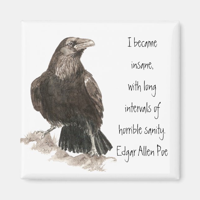 Edgar Allen Poe Insanity Quote Watercolor Raven Magnet (Front)