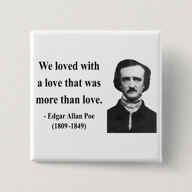 Edgar Allen Poe Quote 12b 2 Inch Square Button (Front)