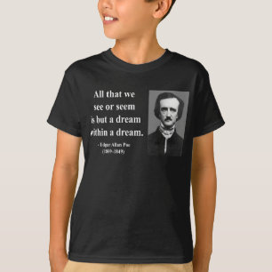 Edgar Allen Poe Quote 1b T-Shirt