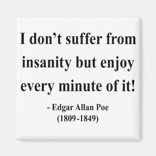 Edgar Allen Poe Quote 6a Magnet