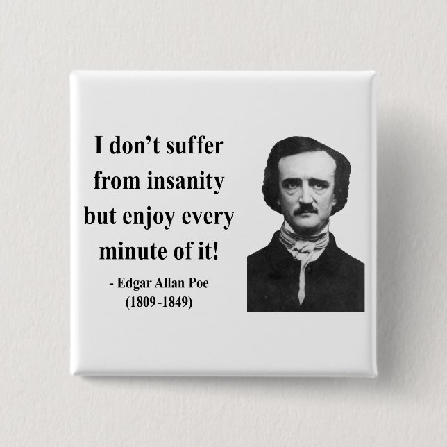 Edgar Allen Poe Quote 6b 2 Inch Square Button (Front)