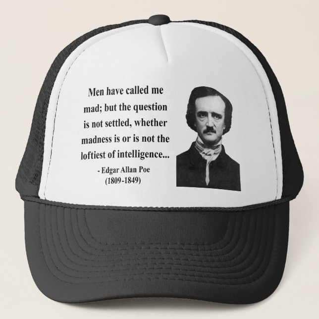 Edgar Allen Poe Quote 9b Trucker Hat (Front)