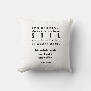Edgar Degas Quote in German Lead Typesetting Print Throw Pillow