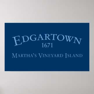 Edgartown Incorporated 1671 Poster