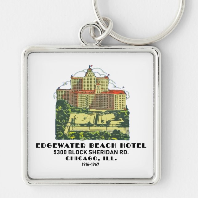 Edgewater Beach Hotel, Chicago, Illinois Keychain (Front)