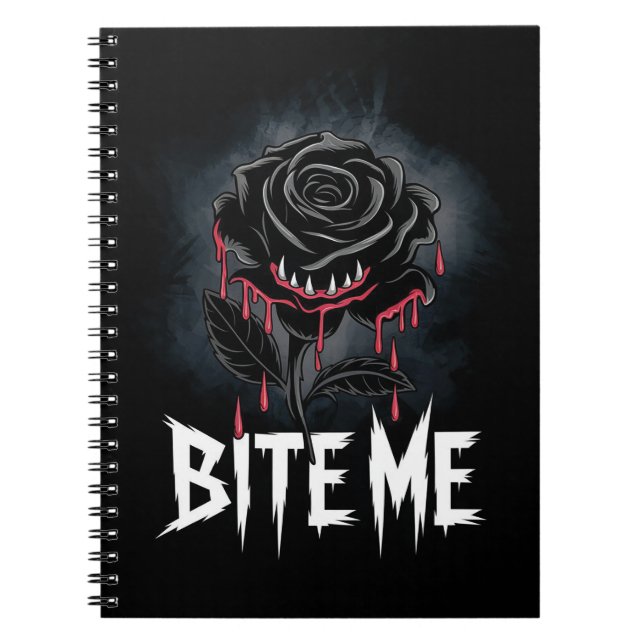 Edgy 'Bite Me' Gothic Rose Design  Notebook (Front)