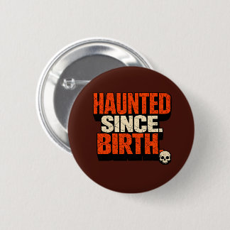 Edgy Gothic Haunted Since Birth ADHD Skull 2 Inch Round Button