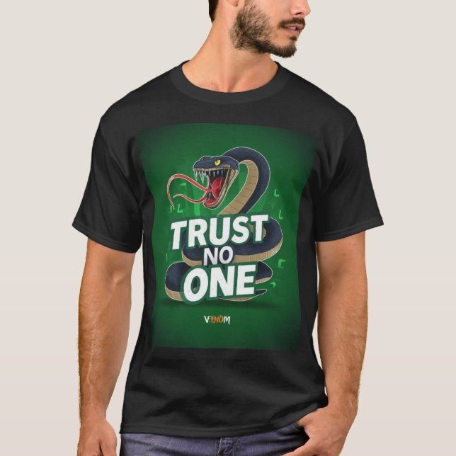 Edgy King Snake Illustration with Trust No  T-Shirt (Front)