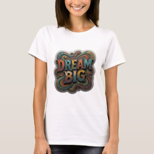 Edgy Orange DREAM BIG Quote Shirt