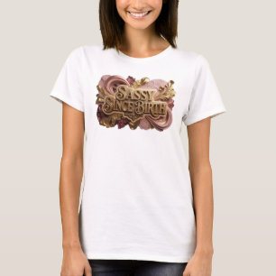 Edgy Red SASSY SINCE BIRTH Shirt Design