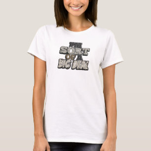 Edgy SORT OF A BIG DEAL Art Composition T-Shirt