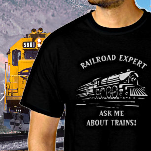 Edit Text Add Name Railroad Expert Ask About Train T-Shirt