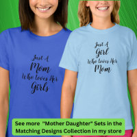 Edit Text Just a Mom Who Loves, Mum Girl Matching