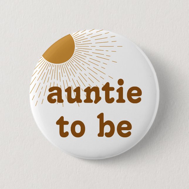 Editable Baby Shower Auntie To Be 2 Inch Round Button (Front)