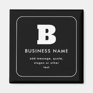 Editable Business Name & Slogan | Black & White Magnet