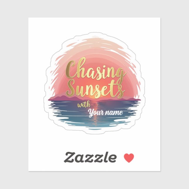 Editable Chasing Sunsets with Name Design (Sheet)