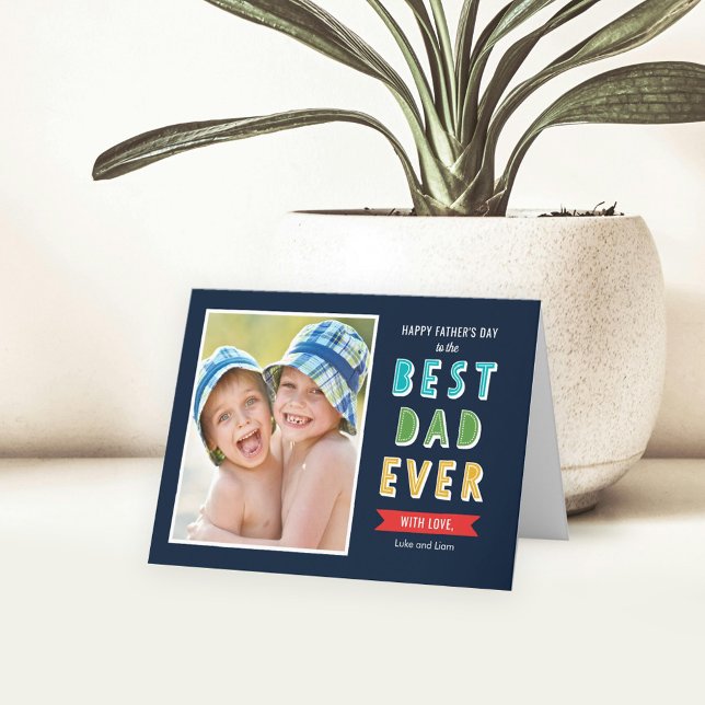 Editable Colour Best Dad Ever Father's Day Card (Creator Uploaded)