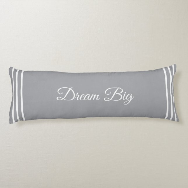 Editable Dream Big Text on Quick Silver Grey Body Pillow (Back)