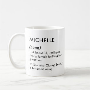 Editable Michelle name definition, custom name Coffee Mug