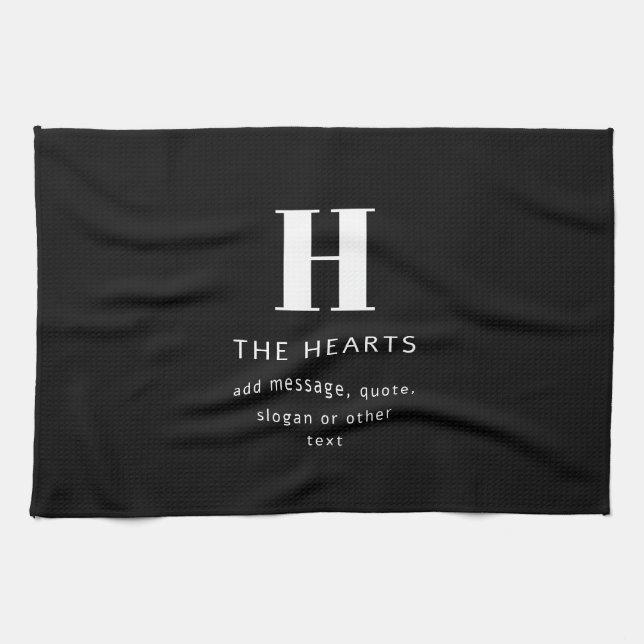 Editable Modern Monogram Name & Message | Black Kitchen Towel (Horizontal)