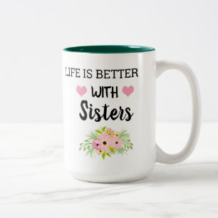 Editable Photo Life is Better With Sisters Two-Tone Coffee Mug