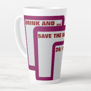 Editable Save the Date Sticker – Drink and...  Latte Mug