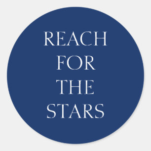 Editable Simple Bold Blue Reach for the Stars Grad Classic Round Sticker