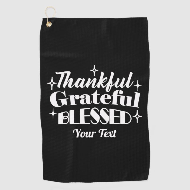 Editable Sparkling Thanksgiving Quote Design Golf Towel (Front)