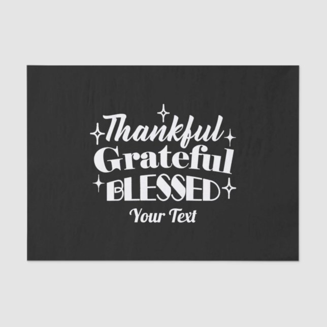 Editable Sparkling Thanksgiving Quote Design Tissue Paper (Front)